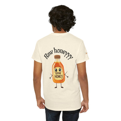 Raw Honeyyy T-Shirt